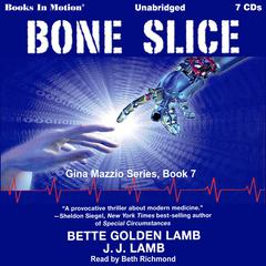 Bone Slice Audiobook, by Bette Golden Lamb