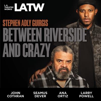 Between Riverside and Crazy Audiobook, by Stephen Adly Guirgis