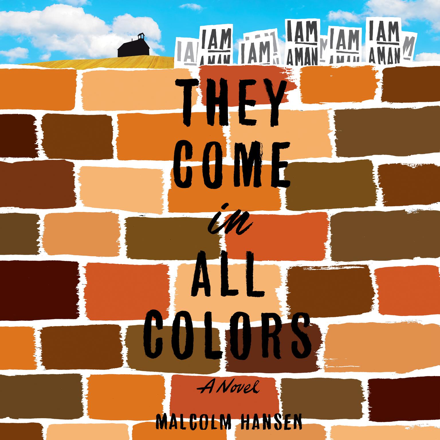 They Come in All Colors: A Novel Audiobook, by Malcolm Hansen