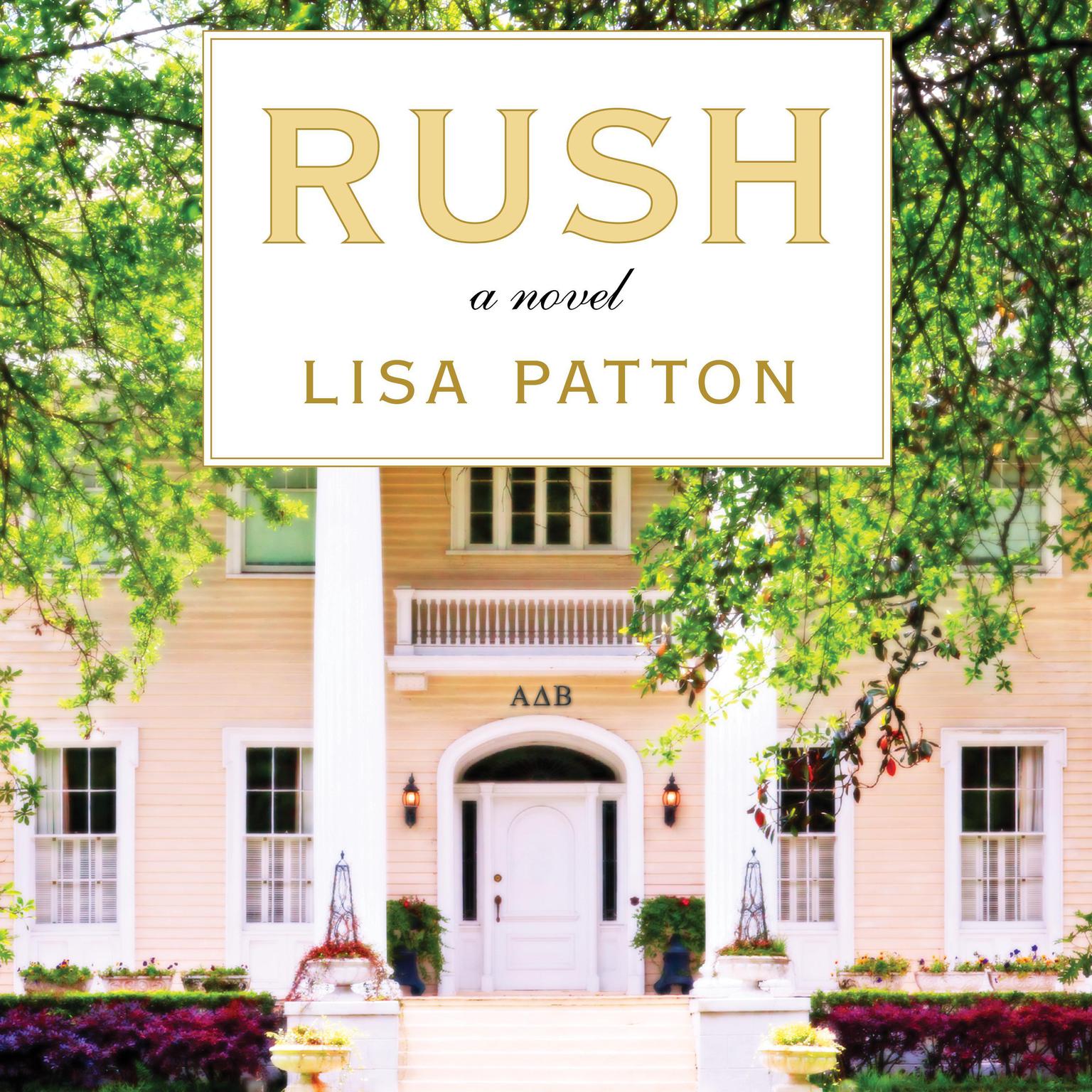 Rush: A Novel Audiobook, by Lisa Patton