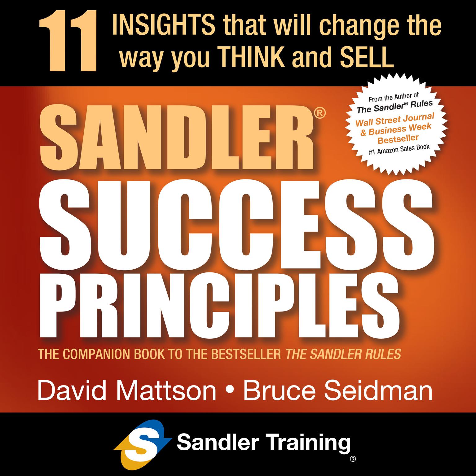Sandler Success Principles: 11 Insights that Will Change the Way you Think and Sell Audiobook, by David Mattson