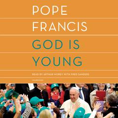 God Is Young: A Conversation Audiobook, by Pope Francis