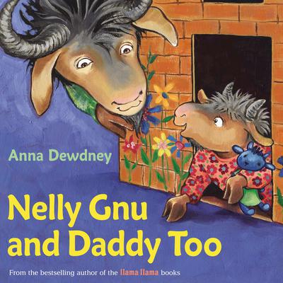 Nelly Gnu and Daddy Too Audiobook, by Anna Dewdney