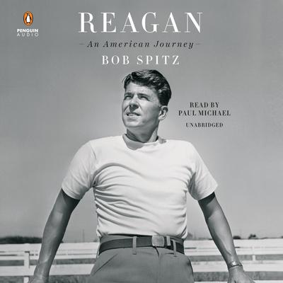 Reagan: An American Journey Audiobook, by Bob Spitz