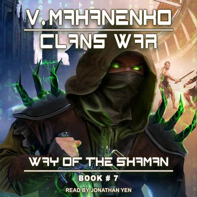 Clans War Audiobook, by Vasily Mahanenko
