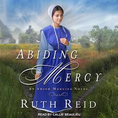Abiding Mercy Audiobook, by Ruth Reid