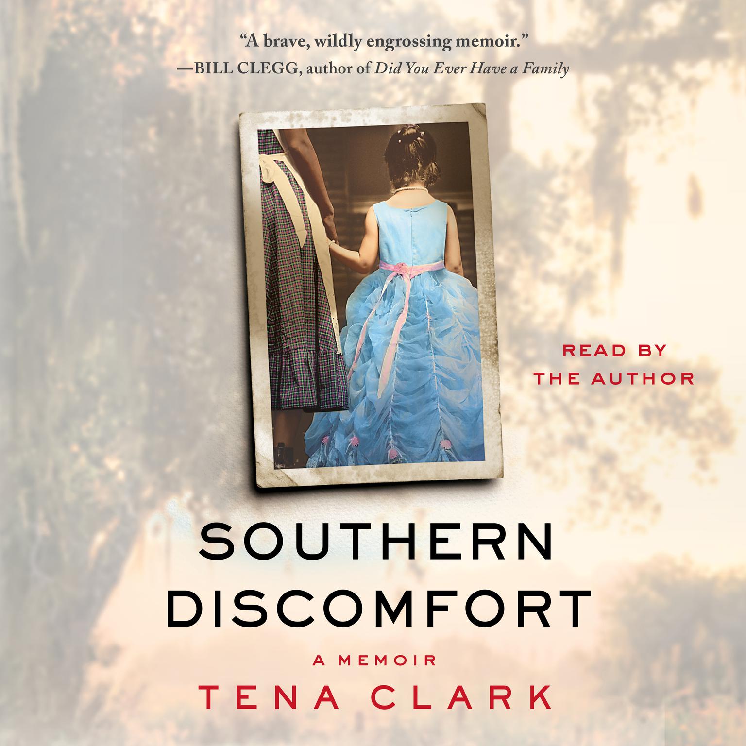 Southern Discomfort: A Memoir Audiobook, by Tena Clark