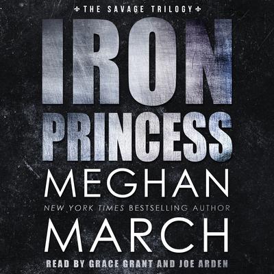 Iron Princess: An Anti-Heroes Collection Novel Audiobook, by Meghan March