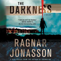 The Darkness: A Thriller Audiobook, by Ragnar Jónasson