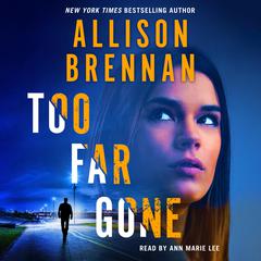 Too Far Gone Audiobook, by 