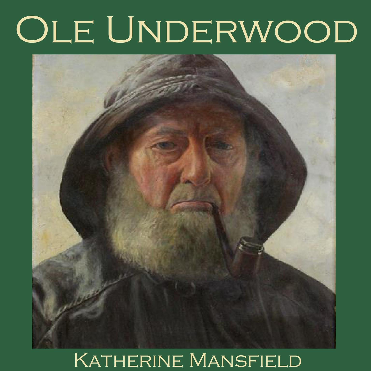 Ole Underwood Audiobook, by Katherine Mansfield