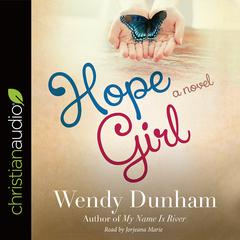 Hope Girl Audiobook, by Wendy Dunham