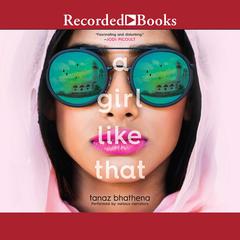 A Girl Like That Audiobook, by Tanaz Bhathena
