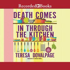 Death Comes in through the Kitchen Audiobook, by Teresa Dovalpage