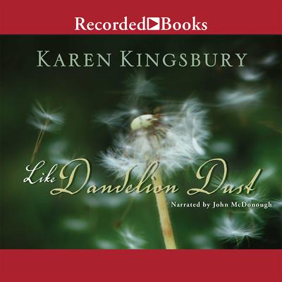 Like Dandelion Dust Audiobook, by 