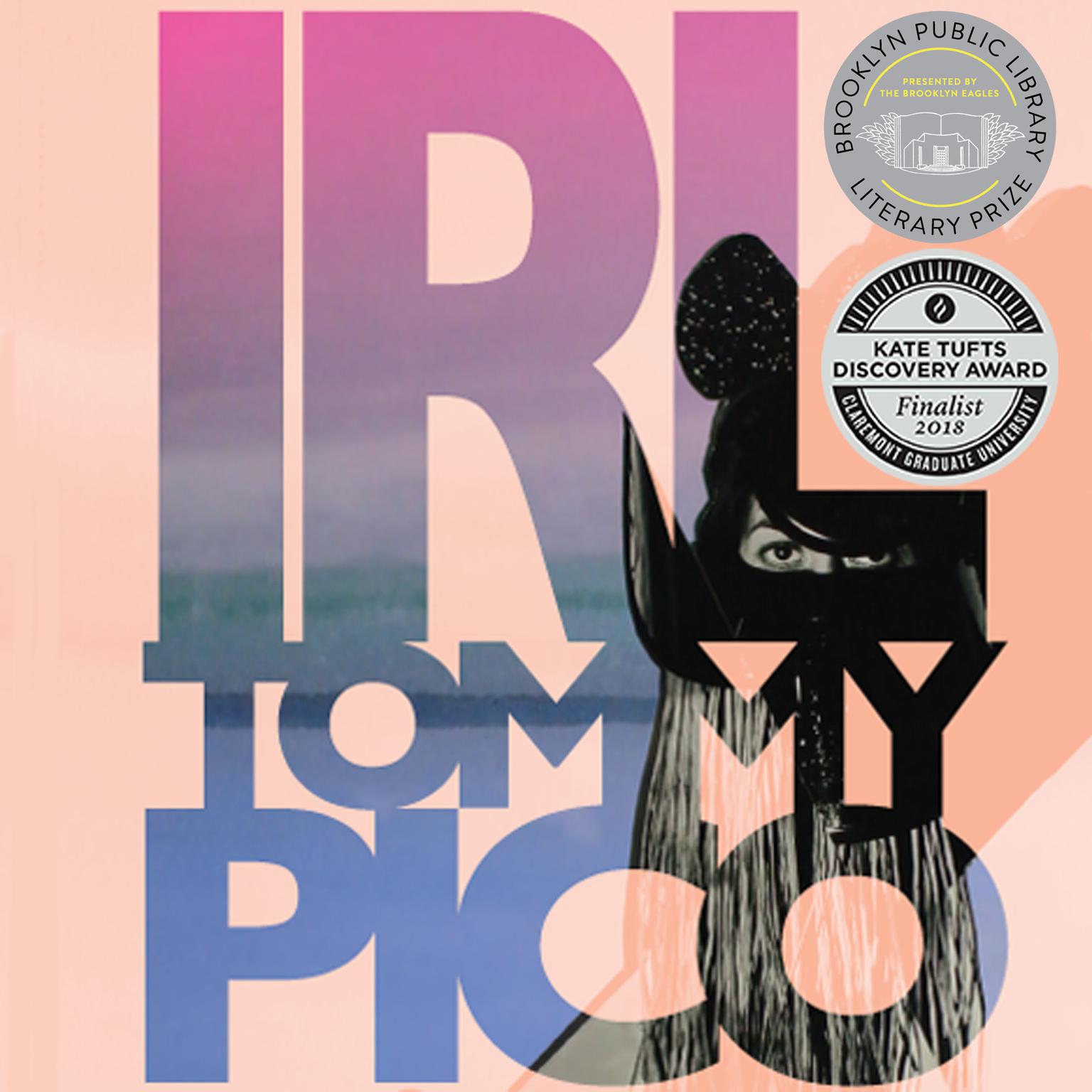 IRL Audiobook, by Tommy Pico