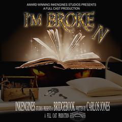 Im Broken Audiobook, by Carlos Jones