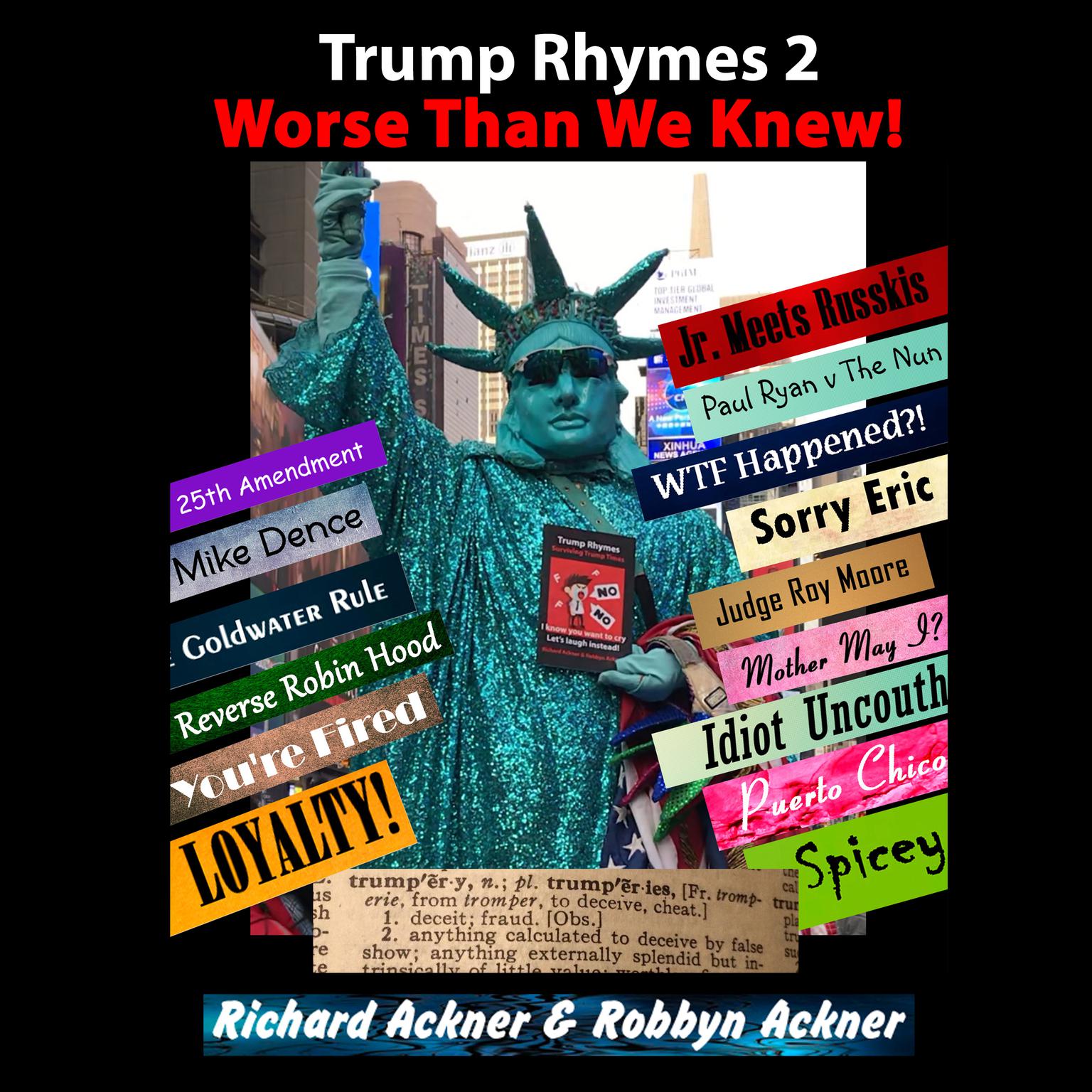 Trump Rhymes 2: Worse Than We Knew Audiobook, by Richard Ackner