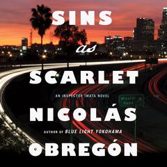 Sins as Scarlet: An Inspector Iwata Novel Audiobook, by Nicolás Obregón 