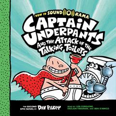 Captain Underpants and the Attack of the Talking Toilets Audiobook, by Dav Pilkey