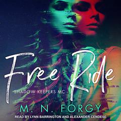 Free Ride Audiobook, by M. N. Forgy