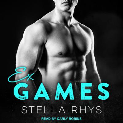Ex Games Audiobook, by Stella Rhys