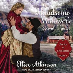 The Handsome Widower's Second Chance: A Western Romance Story Audiobook, by Elliee Atkinson