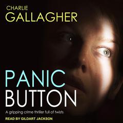 Panic Button Audiobook, by Charlie Gallagher