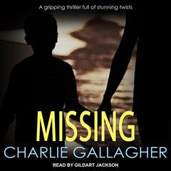 Missing Audiobook, by Charlie Gallagher