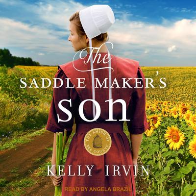 The Saddle Maker's Son Audiobook, by Kelly Irvin