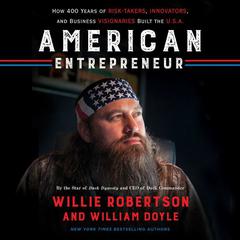 American Entrepreneur: How 400 Years of Risk-Takers, Innovators, and Business Visionaries Built the U.S.A. Audiobook, by 