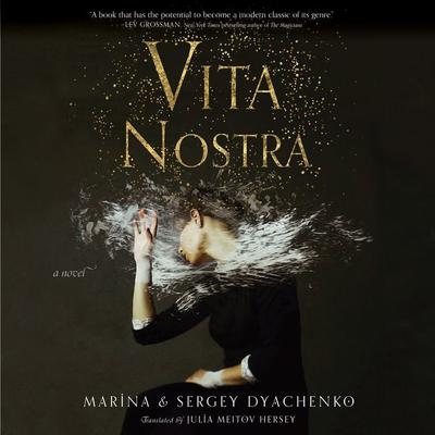 Vita Nostra: A Novel Audiobook, by Marina Dyachenko