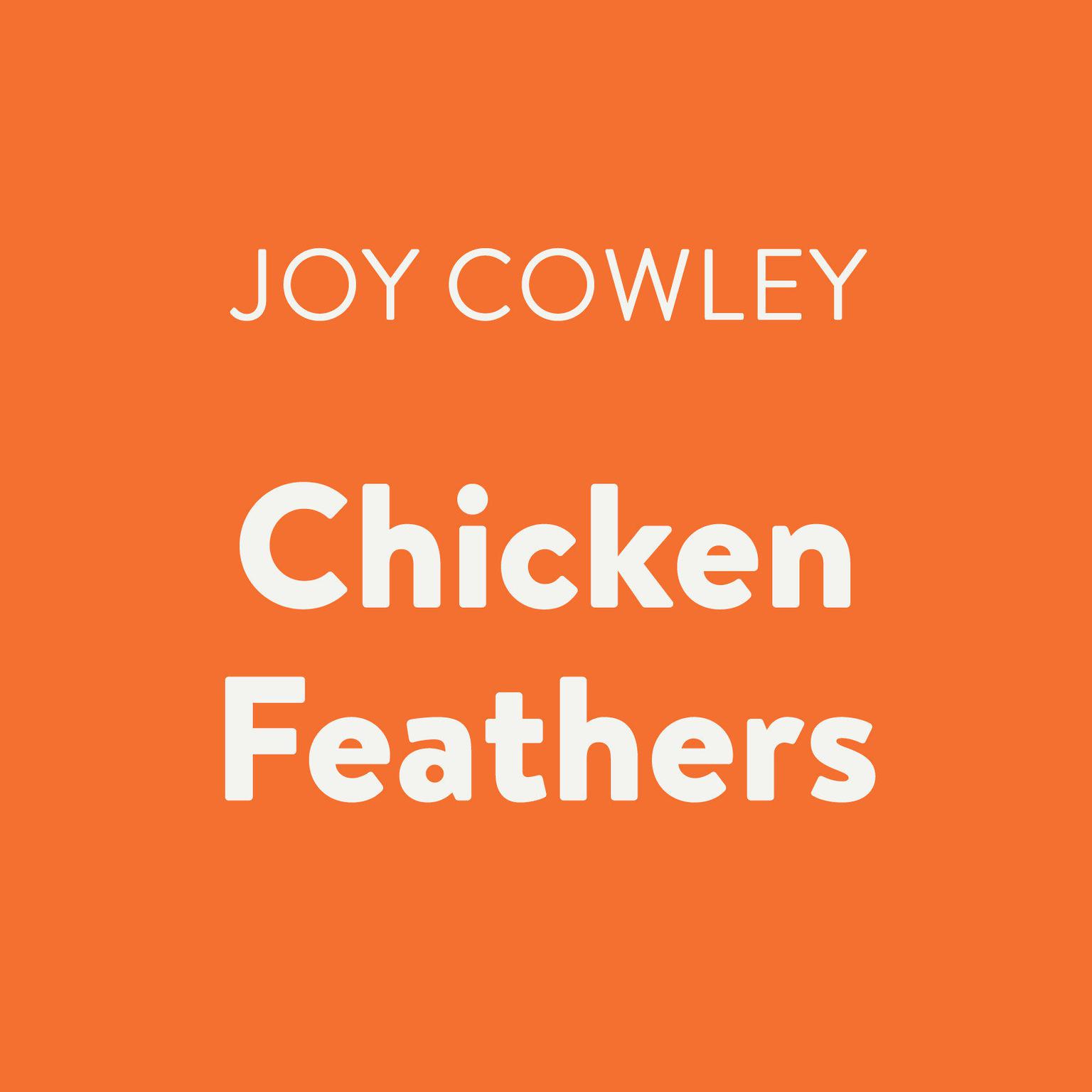 Chicken Feathers Audiobook, by Joy Cowley