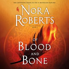 Of Blood and Bone Audiobook, by Nora Roberts