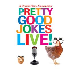 A Prairie Home Companion Pretty Good Jokes Live! Audiobook, by 