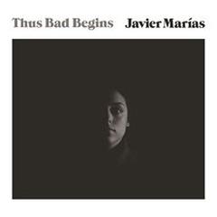 Thus Bad Begins: A Novel Audiobook, by Javier Marías