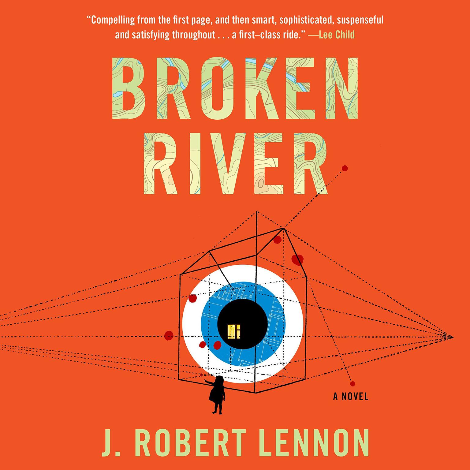 Broken River Audiobook, by J. Robert Lennon