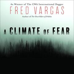 A Climate of Fear Audiobook, by Fred Vargas