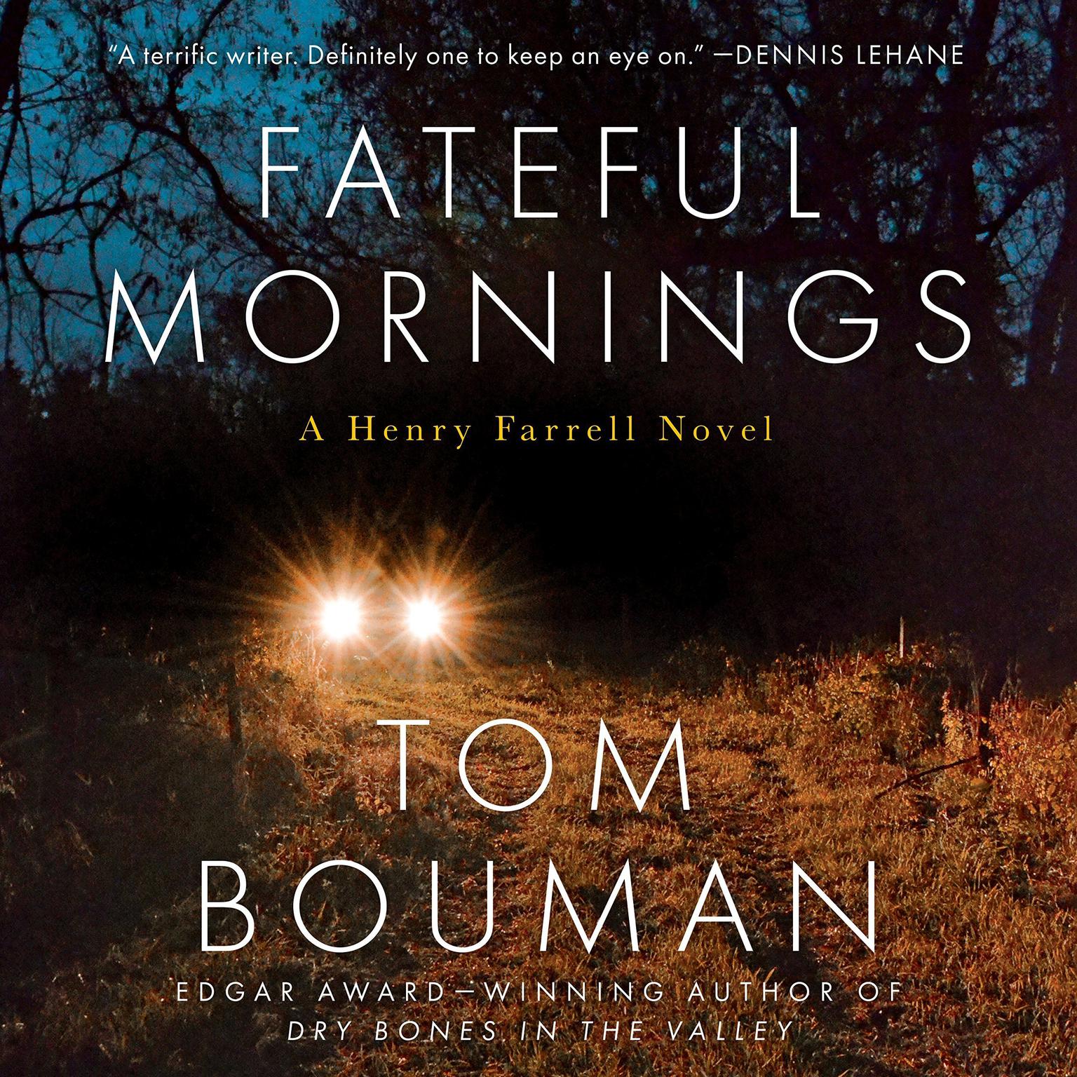 Fateful Mornings: A Henry Farrell Novel Audiobook, by Tom Bouman