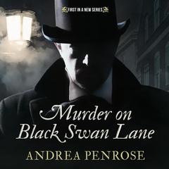 Murder on Black Swan Lane Audiobook, by Andrea Penrose