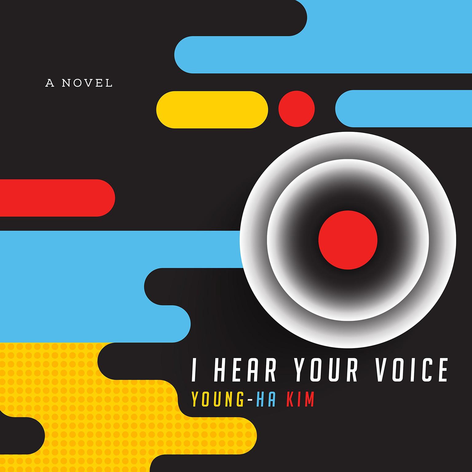 I Hear Your Voice Audiobook, by Young-ha Kim