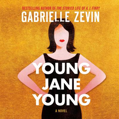 Young Jane Young: A Novel Audiobook, by Gabrielle Zevin