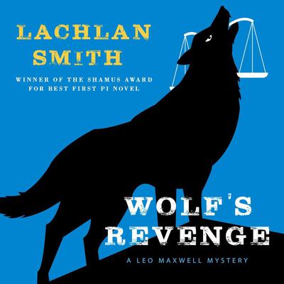 Wolf’s Revenge Audiobook, by Lachlan Smith
