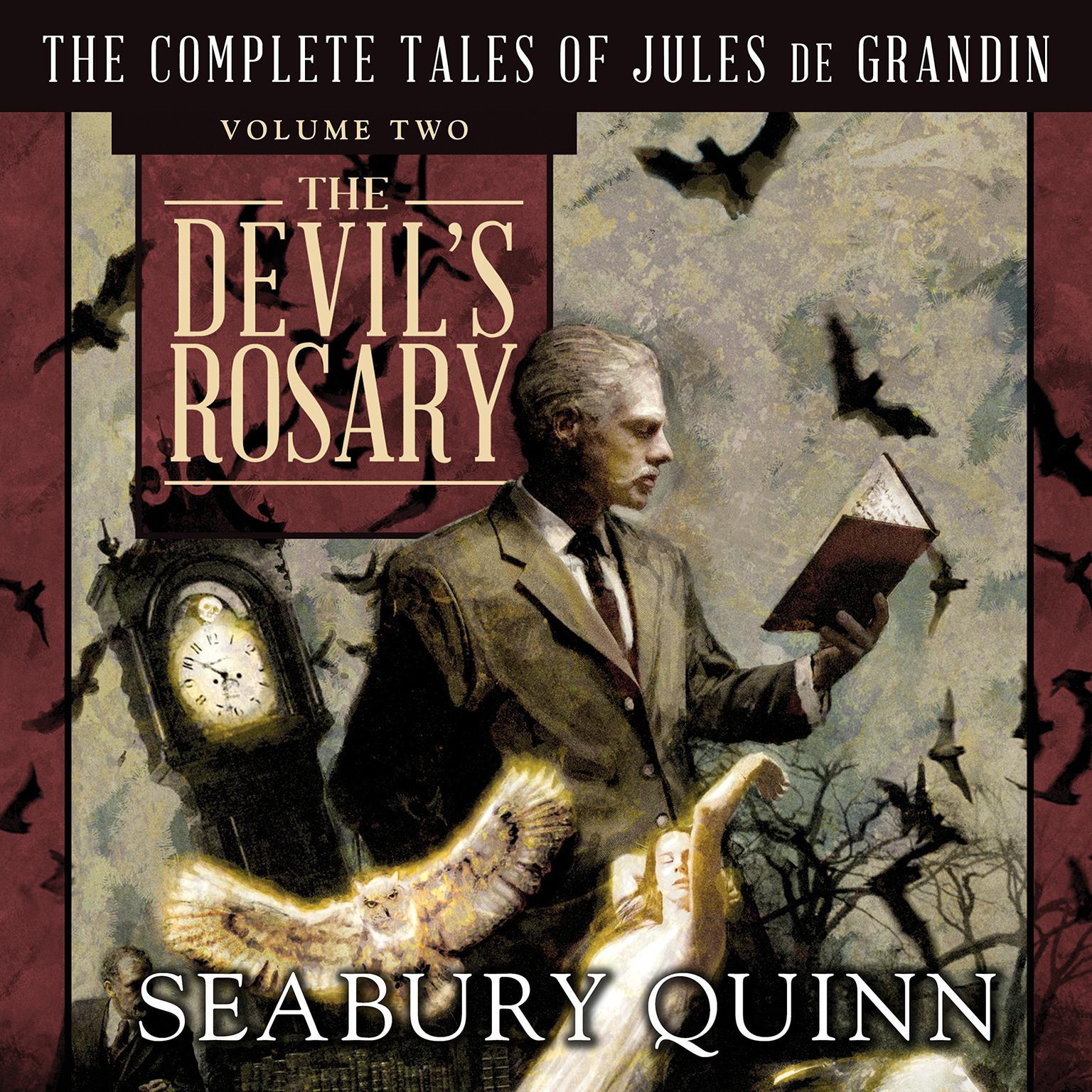 The Devils Rosary: The Complete Tales of Jules de Grandin, Volume Two Audiobook, by Seabury Quinn