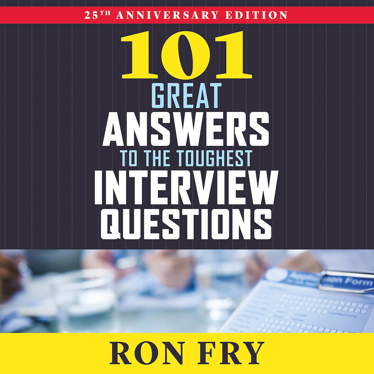 101 Great Answers to the Toughest Interview Questions Audiobook, by Ron Fry