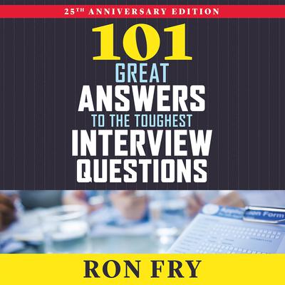 101 Great Answers to the Toughest Interview Questions Audiobook, by 
