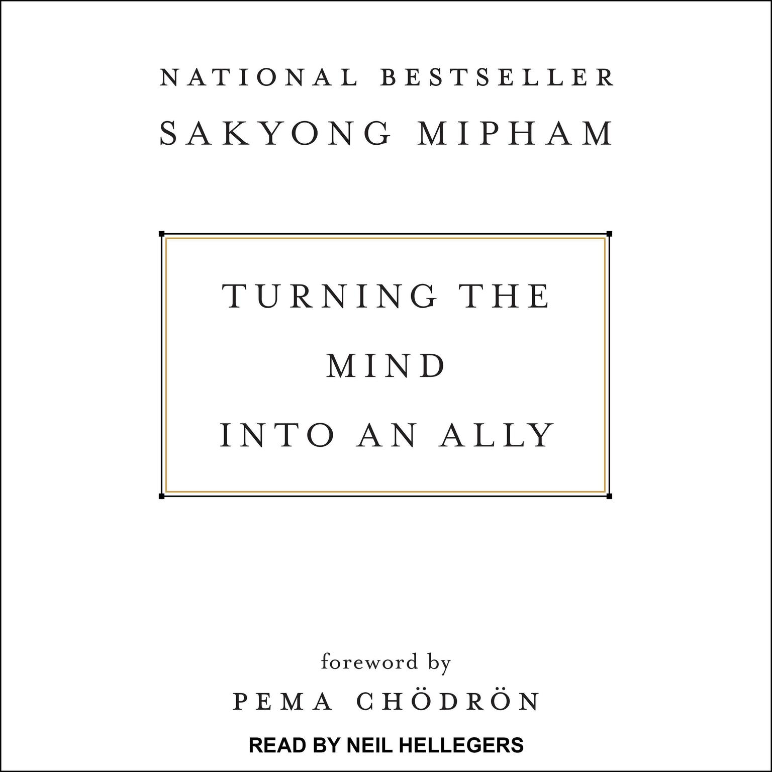 Turning the Mind Into an Ally Audiobook, by Sakyong Mipham