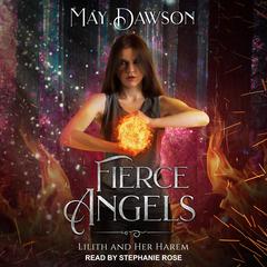 Fierce Angels: A Reverse Harem Paranormal Romance Audiobook, by May Dawson