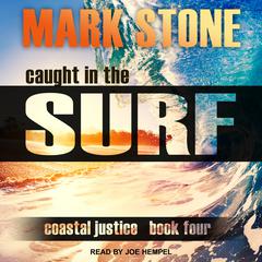 Caught in the Surf Audiobook, by Mark Stone