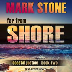 Far From Shore Audiobook, by Mark Stone